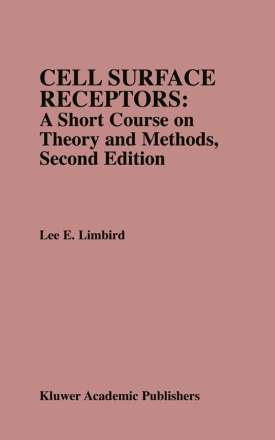 Cell Surface Receptors: A Short Course on Theory and Methods