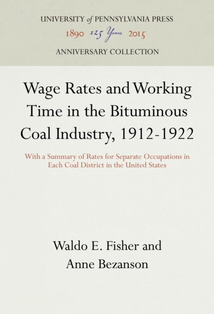 Wage Rates and Working Time in the Bituminous Coal Industry, 1912-1922