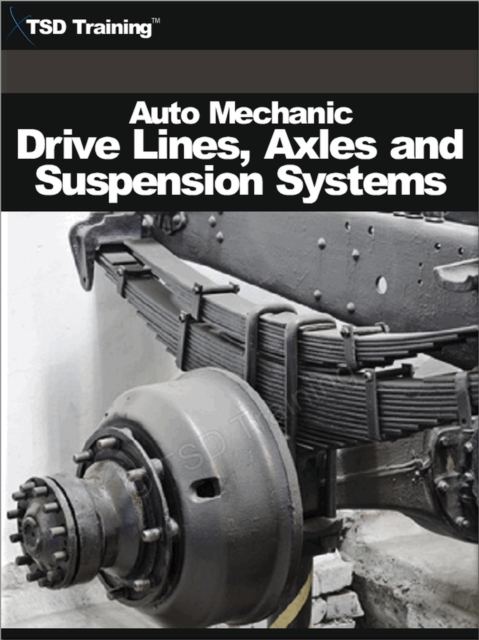 Auto Mechanic - Drive, Lines, Axles and Suspension Systems (Mechanics and Hydraulics)