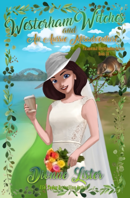 Westerham Witches and an Aussie Misadventure: Paranormal Investigation Bureau Book 20