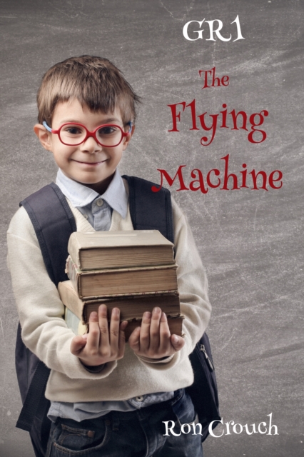 GR1 - The Flying Machine