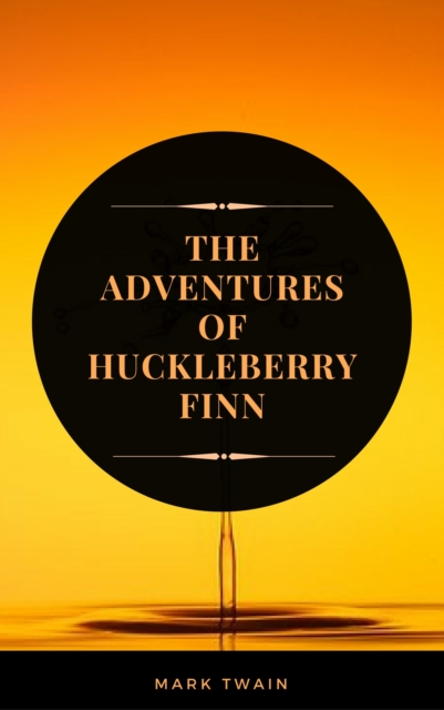 Adventures of Huckleberry Finn  (ArcadianPress Edition)