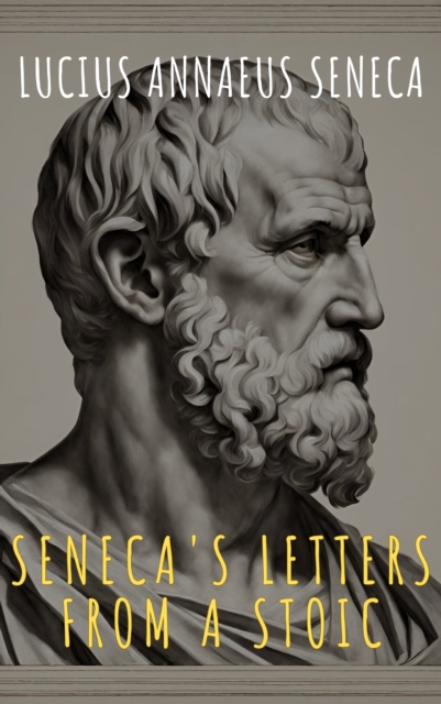 Seneca's Letters from a Stoic