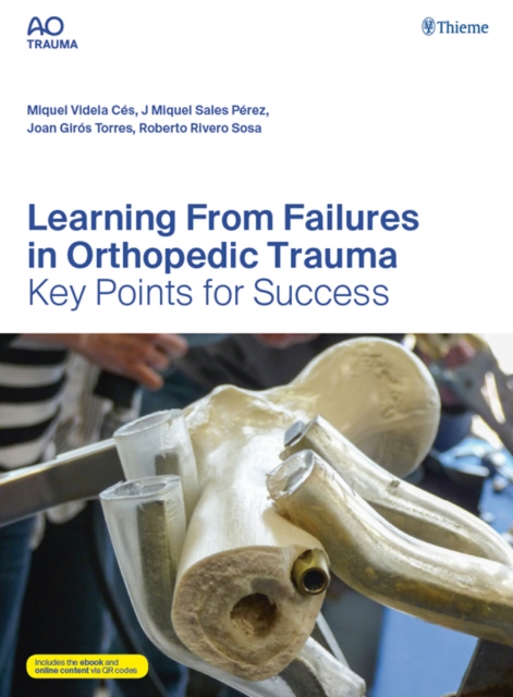 Learning From Failures in Orthopedic Trauma