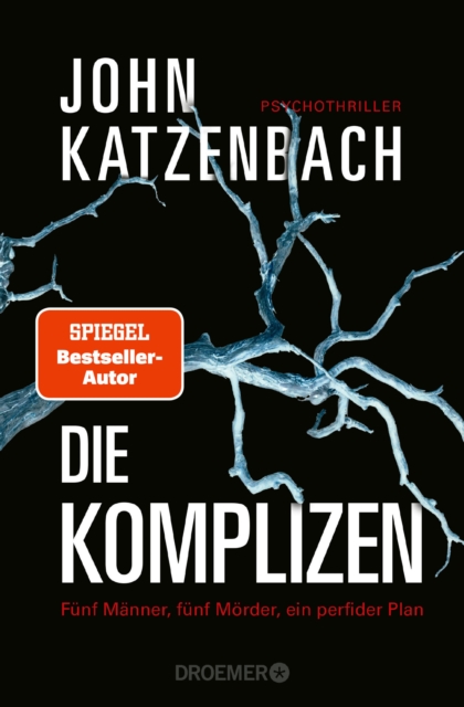 Die Komplizen. Fünf Männer, fünf Mörder, ein perfider Plan