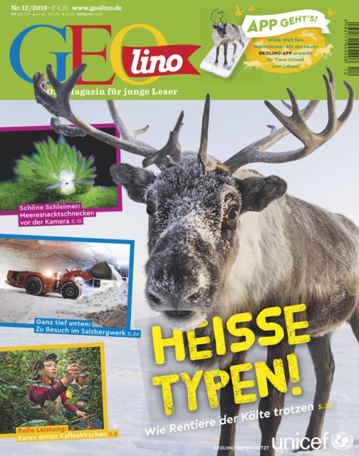GEOlino 12/2019 - Heisse Typen - Wie Rentiere der Kälte trotzen