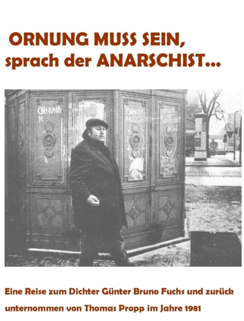 Ornung muss sein, sprach der Anarschist