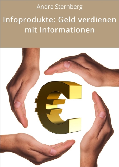 Infoprodukte: Geld verdienen mit Informationen