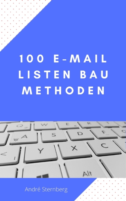 100 E-Mail Listen Bau Methoden