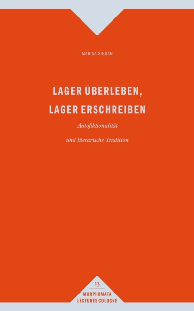 Lager überleben, Lager erschreiben