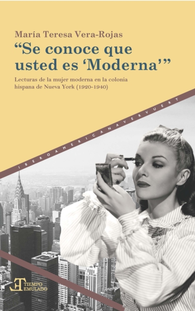 "Se conoce que usted es 'Moderna'"