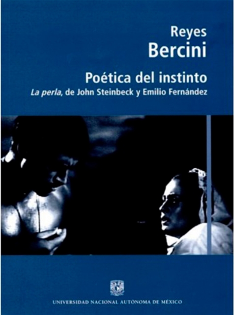 Poética del instinto. La perla de John Steinbeck y Emilio Fernández