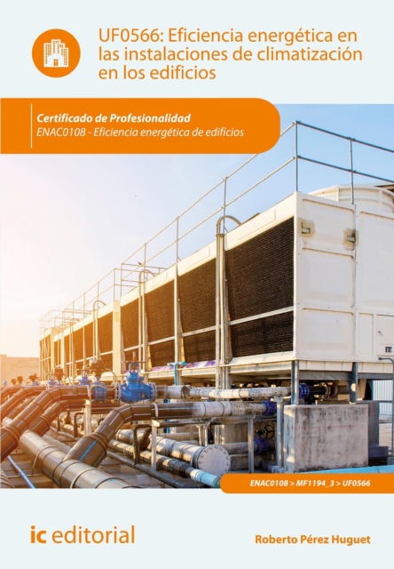 Eficiencia energetica en las instalaciones de climatizacion en los edificios. ENAC0108