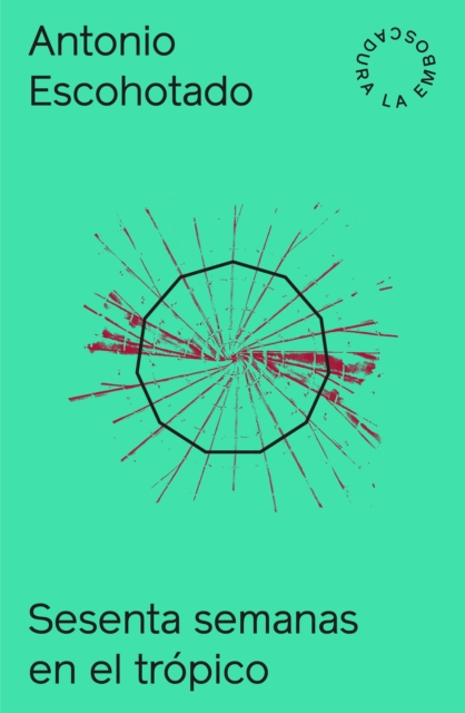Sesenta semanas en el trópico