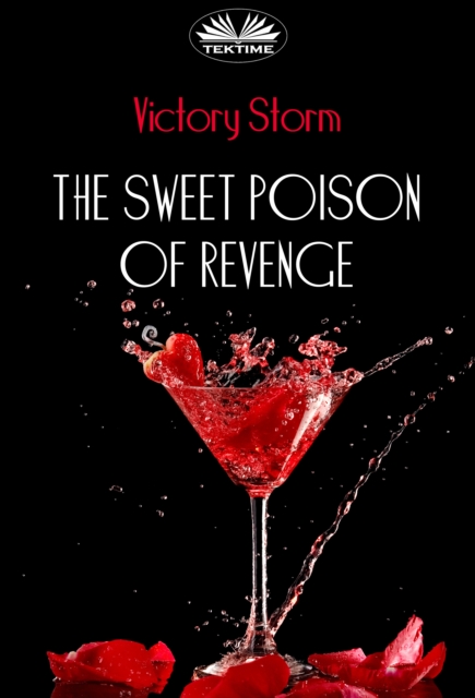 Sweet Poison Of Revenge