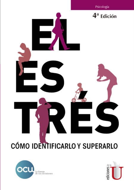 El estrés. Cómo identificarlo y superarlo. 4ª Edición
