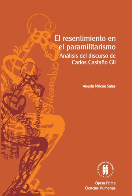 El resentimiento en el paramilitarismo