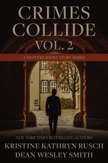Crimes Collide Vol. 2: A Mystery Short Story Series