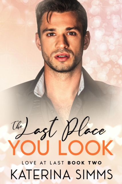 Last Place You Look - Love at Last, Book Two
