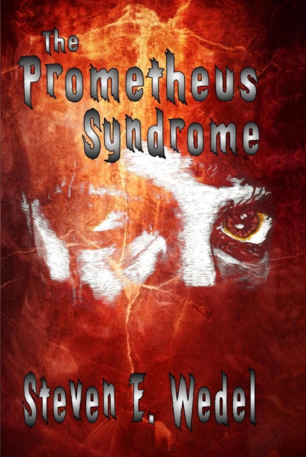 Prometheus Syndrome