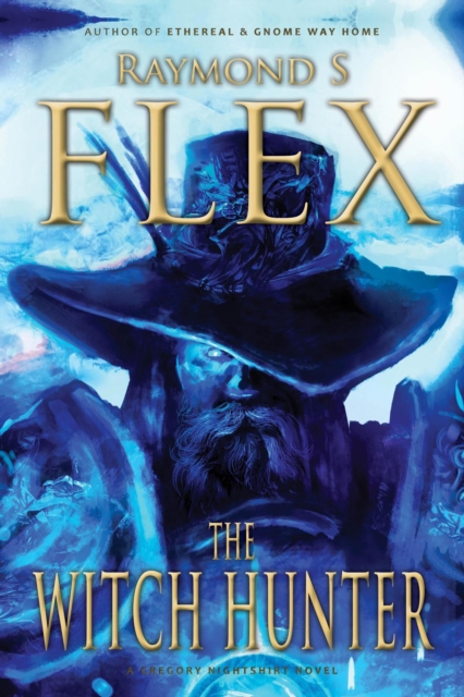 Witch Hunter: A Gregory Nightshirt Novel