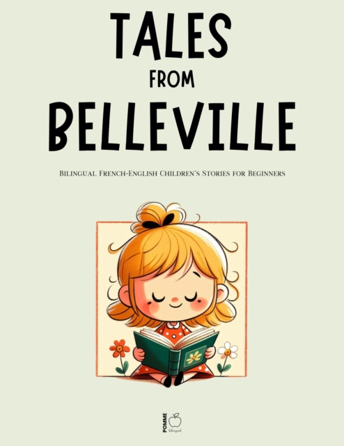 Tales from Belleville: Bilingual French-English Children's Stories for Beginners