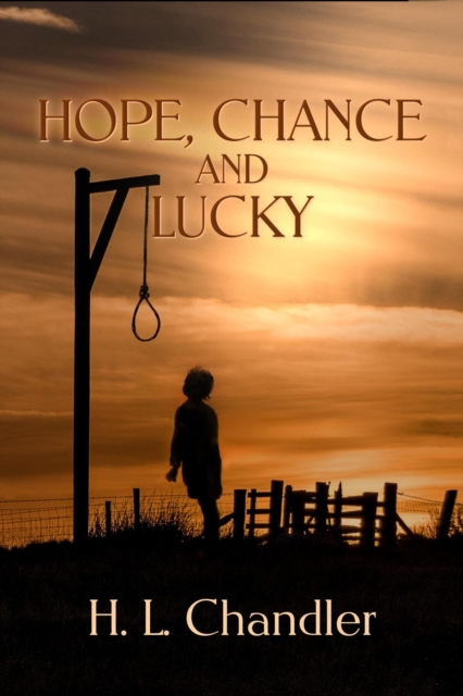 Hope, Chance and Lucky