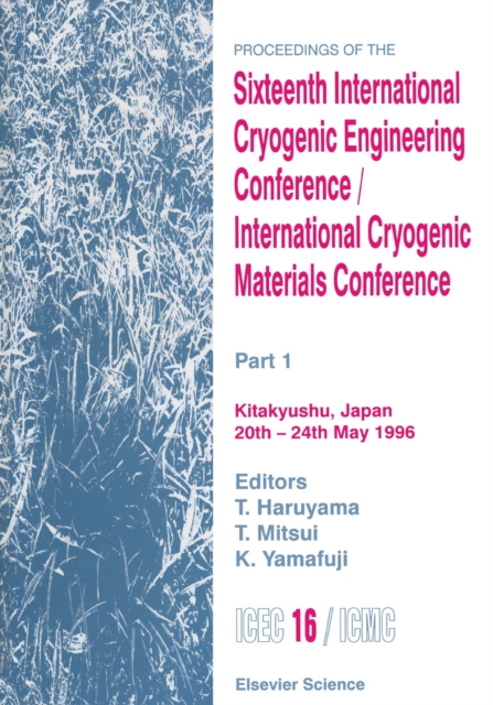 Proceedings of the Sixteenth International Cryogenic Engineering Conference/International Cryogenic Materials Conference