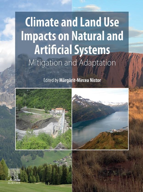 Climate and Land Use Impacts on Natural and Artificial Systems
