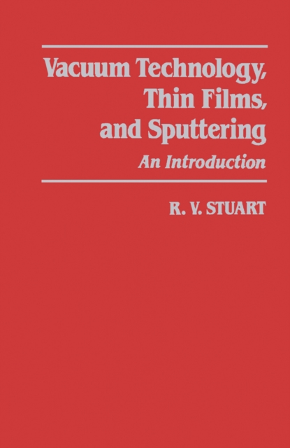 Vacuum Technology, Thin Films, and Sputtering