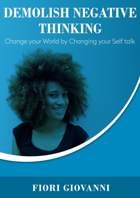 Demolish Negative Thinking