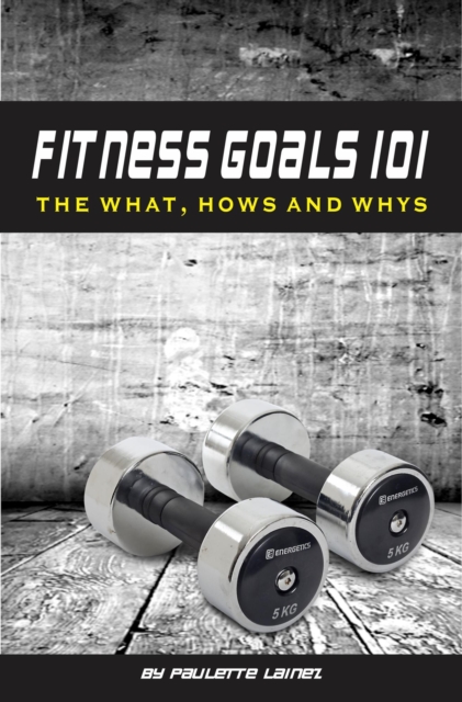 Fitness Goals 101
