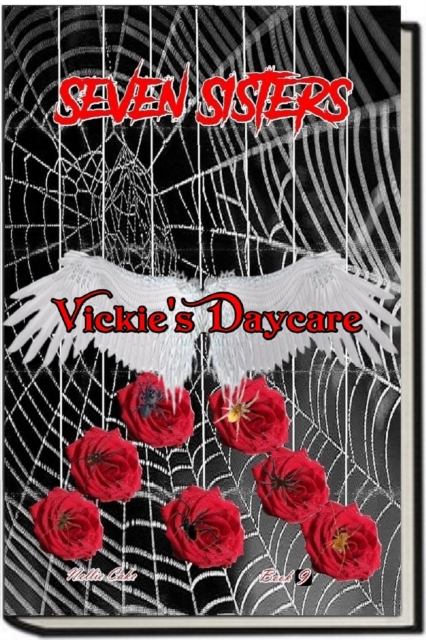 Seven Sisters...Vickie's Daycare