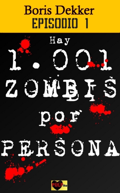 Hay 1001 zombis por persona Episodio 1