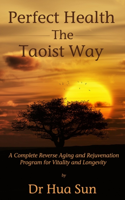 Perfect Health The Taoist Way