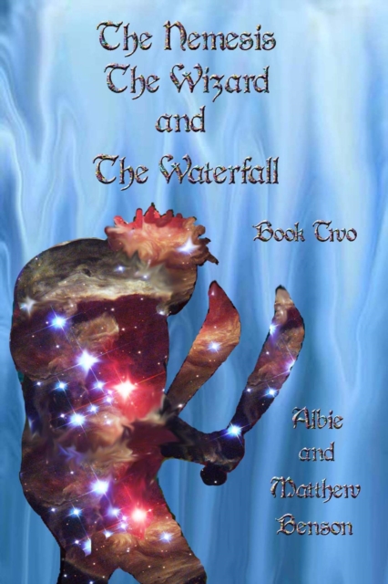 Nemesis, The Wizard and the Waterfall. Book two