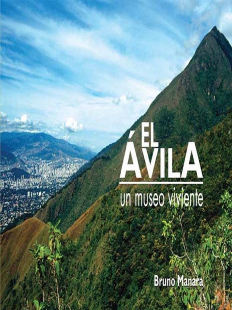 El Avila -Un Museo Viviente Cuarta Parte