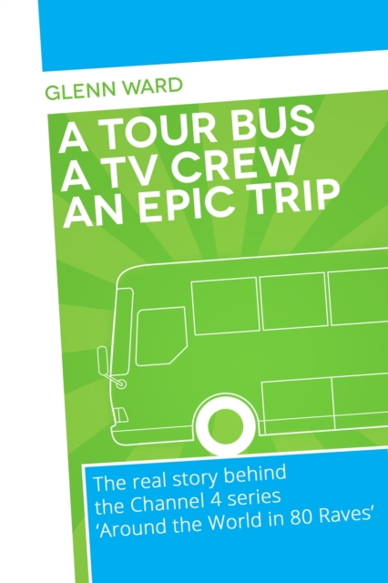 Tour Bus A Film Crew An Epic Trip