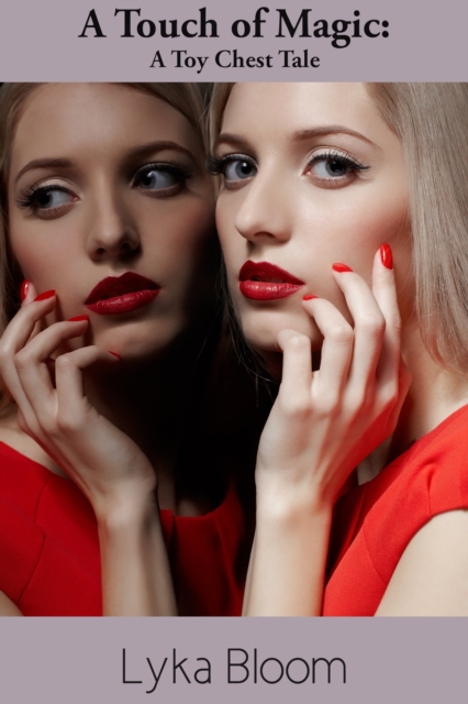 Touch of Magic: A Toy Chest Tale