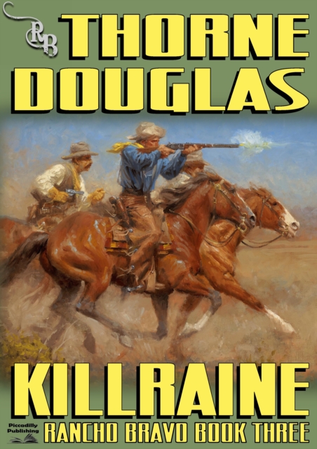 Rancho Bravo 3: Killraine