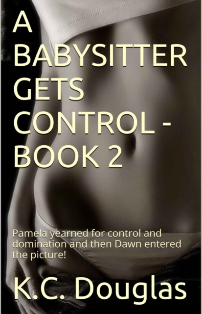 Babysitter Gets Control: Book 2