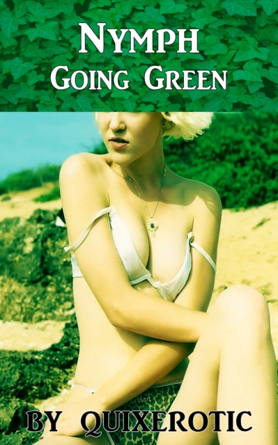Nymph: Going Green