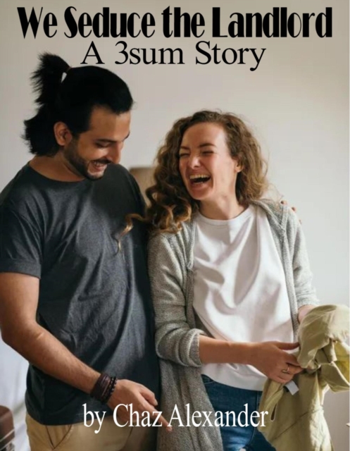 We Seduce the Landlord