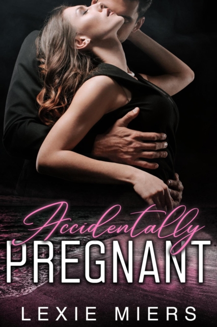 Accidentally Pregnant