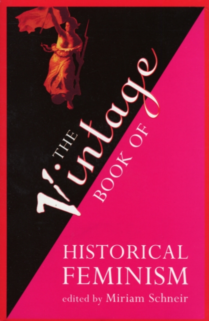 Vintage Book Of Historical Feminism