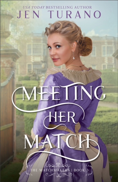 Meeting Her Match (The Matchmakers Book #3)