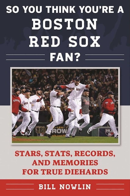So You Think You're a Boston Red Sox Fan?