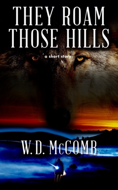 They Roam Those Hills