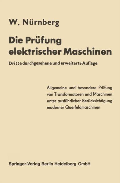 Die Prüfung elektrischer Maschinen einschließlich der modernen Querfeldmaschinen