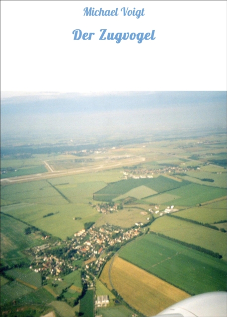 Der Zugvogel